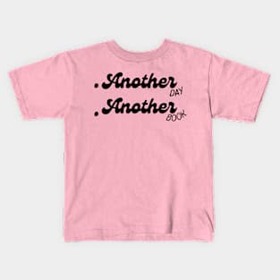 Another day another book Kids T-Shirt